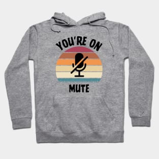 you are on mute combine retro sunset Hoodie